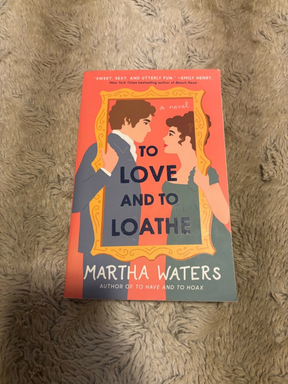 To Love and to Loather by Martha Waters